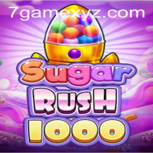 Exploring SugarRush1000: A Thrilling Adventure in the World of 7game